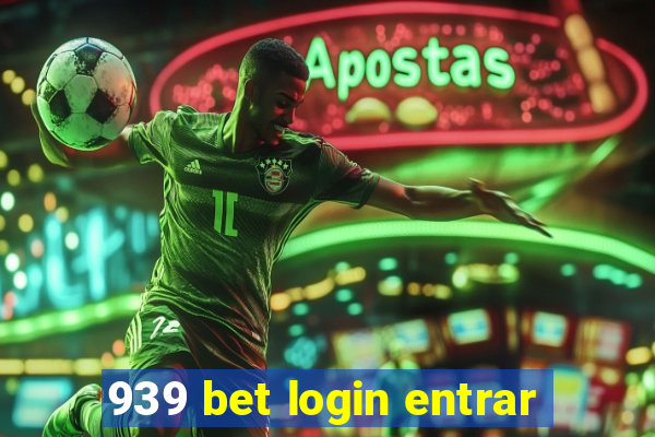 939 bet login entrar